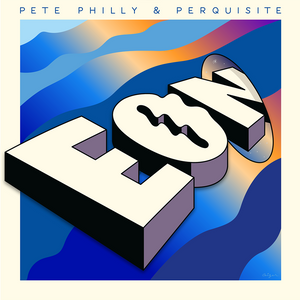 Pete Philly & Perquisite - Eon (12" LP)